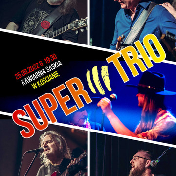 Wracamy z koncertami! 25.09.2022 Super Trio!